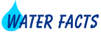 WATER FACTS